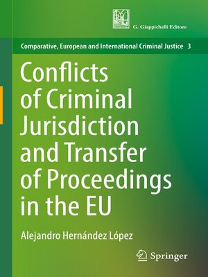 cover image of Conflicts of Criminal Jurisdiction and Transfer of Proceedings in the EU